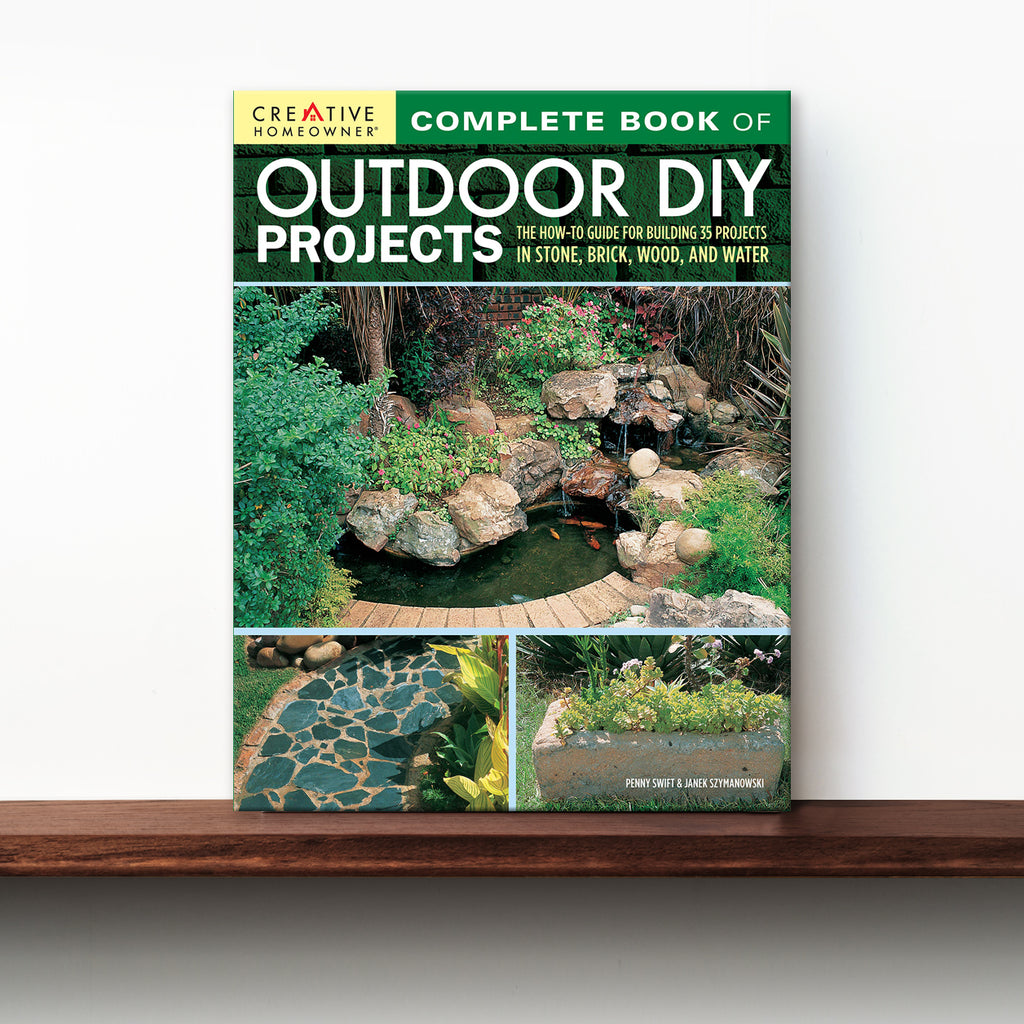 The Complete Book of Outdoor DIY Projects